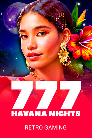 777 - Havana Nights